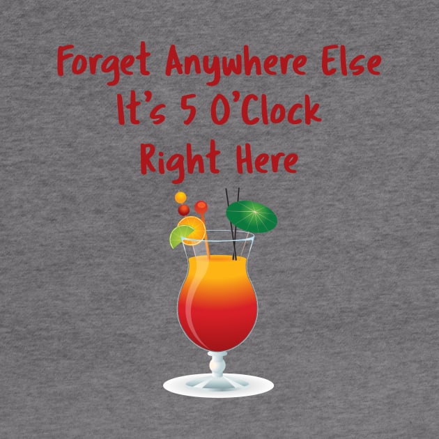 It's 5 O'Clock Right Here by CoastalDesignStudios